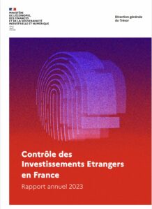 Rapport annuel 2023 sur le contrôle des investissements étrangers en France (IEF) – Relians Publication du rapport annuel 2023 sur le contrôle IEF en 2022
