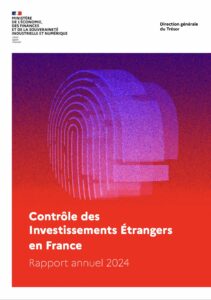 Rapport annuel 2024 sur le contrôle des investissements étrangers en France (IEF) – Relians Publication du rapport annuel 2024 sur le contrôle des investissements étrangers en France en 2023
