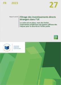 Filtrage des investissements étrangers dans l'Union européenne - Rapport de la Cour des Comptes de l'Union européenne – Relians Rapport spécial Filtrage des investissements directsétrangers dans l’UE