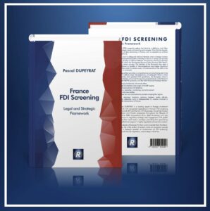 France FDI Screening book / Print ISBN-13: 978-2-9584520-4-9 (9782958452049) / Ebook ISBN: 978-2-9584520-6-3 (9782958452063)