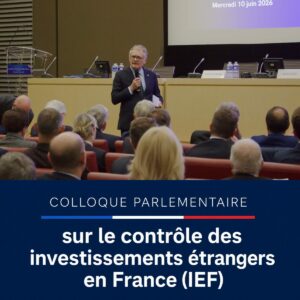 Philippe Juvin s’exprimant devant le public lors du colloque parlementaire sur le contrôle des investissements étrangers en France.
