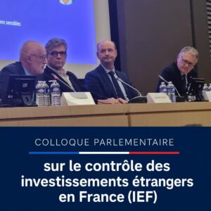Première table ronde du colloque parlementaire sur le contrôle des investissements étrangers en France, avec Pascal DUPEYRAT, Arnaud Montebourg, Damien Levie et Philippe Juvin.