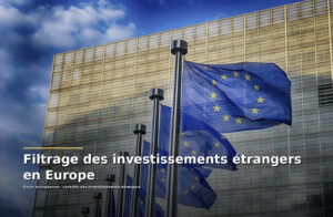 Filtrage des investissements étrangers en Europe | Règlement UE 2026/1386 | Relians